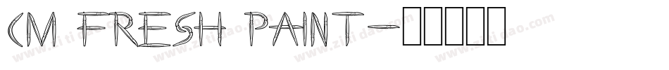 CM Fresh Paint字体转换